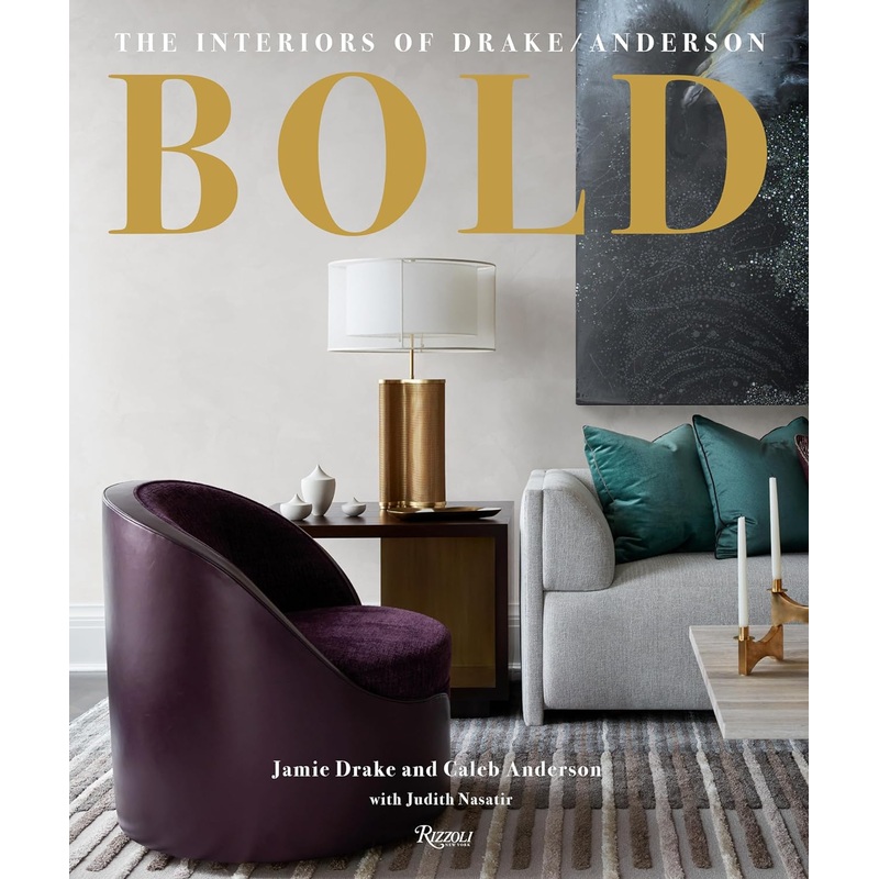 BOLD: The Interiors of Drake/Anderson